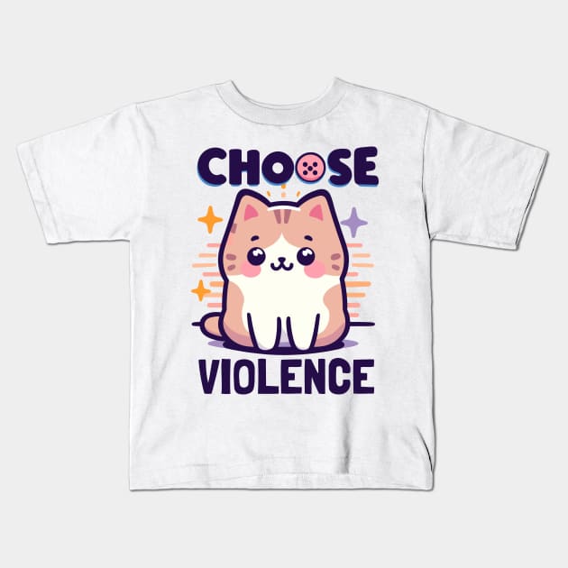 "I choose violence" Cute Cat Kids T-Shirt by SimpliPrinter